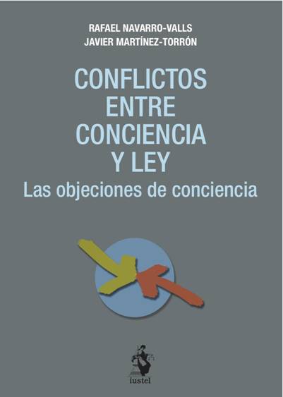 Image for Conflictos entre Conciencia y Ley: Las objeciones de conciencia